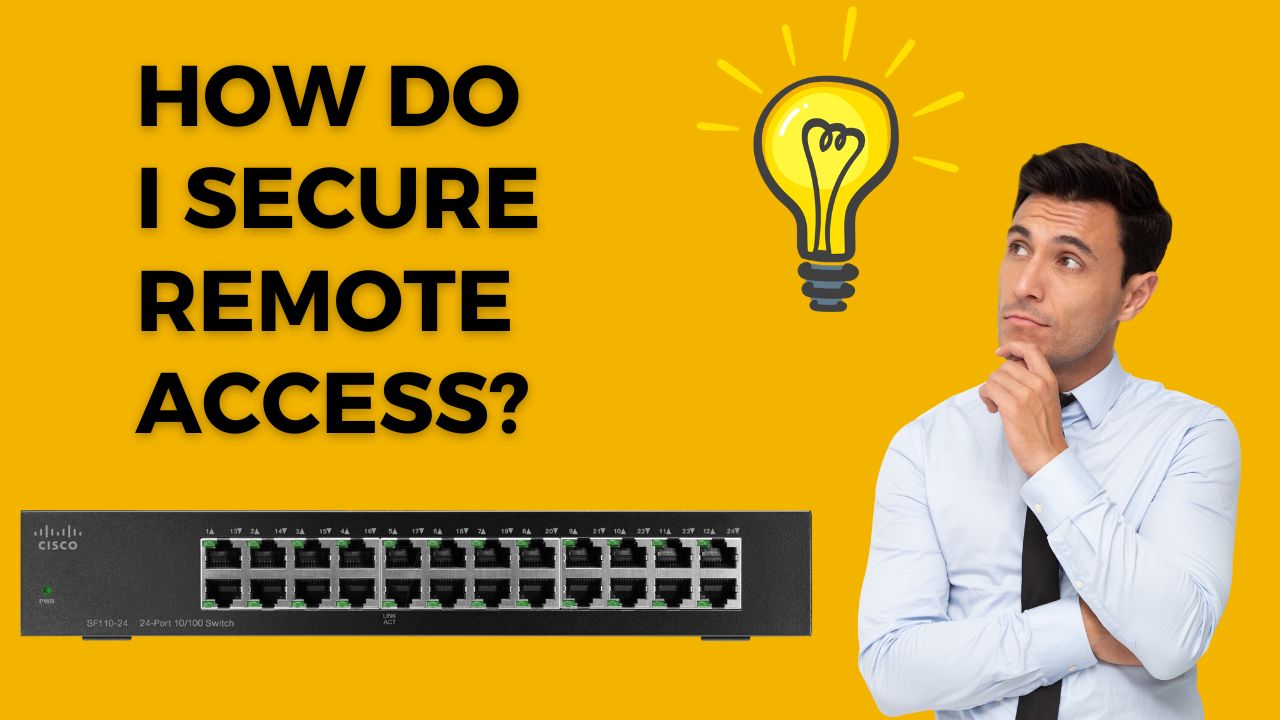Configure Secure Remote Access On A Cisco Device Using SSH
