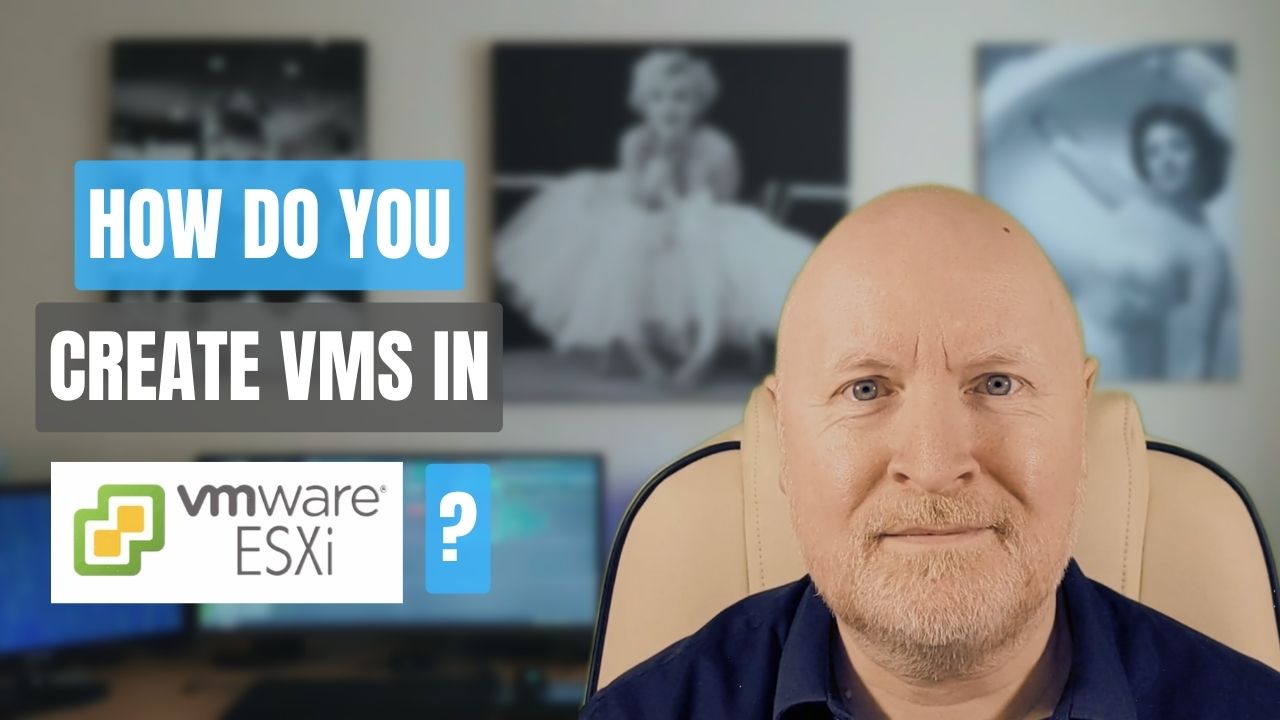 How To Create A Virtual Machine in VMware ESXi